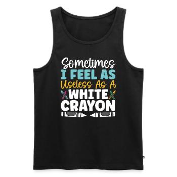 Manchmal fühle ich mich so nutzlos wie ein weißer Buntstift - Männer Premium Bio Tank Top - Schwarz - Vorne - Michal (187cm)