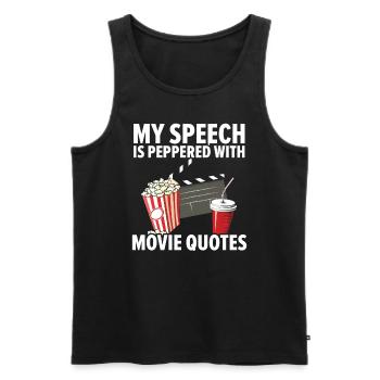 Meine Rede ist gespickt mit Filmzitaten Kino - Männer Premium Bio Tank Top - Schwarz - Vorne - Michal (187cm)