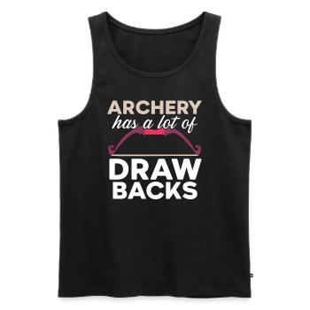Archery Has A Lot Of Draw Backs Archer Archery - Men's Premium Organic Tank Top - black - Front - Michal (187cm)