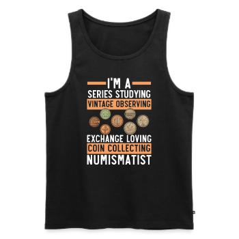 Coin Collector Numismatist Coin Collecting - Men's Premium Organic Tank Top - black - Front - Michal (187cm)