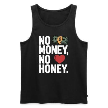 No Money No Honey Ironic Money Saying Party - Men's Premium Organic Tank Top - black - Front - Michal (187cm)