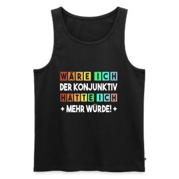 Der Konjunktiv Witzige Grammatik Deutsch Lehrer - Männer Premium Bio Tank Top - Schwarz - Vorne - Michal (187cm)