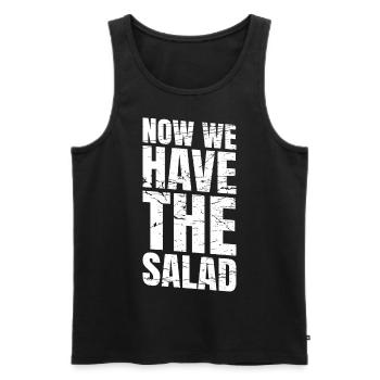 Now We Have The Salad - Men's Premium Organic Tank Top - black - Front - Michal (187cm)