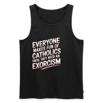 Fun of Catholics Until Exorcism Needed 1 8 - Männer Premium Bio Tank Top - Schwarz - Vorne - Michal (187cm)