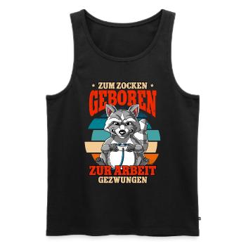 Zum Zocken Geboren Zum Arbeiten Gezwungen - Männer Premium Bio Tank Top - Schwarz - Vorne - Michal (187cm)