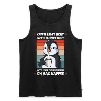 Kaffee Redet Nicht Kaffee Jammert Nicht Pinguin - Männer Premium Bio Tank Top - Schwarz - Vorne - Michal (187cm)