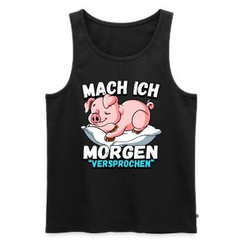 Mach Ich Morgen Versprochen Schwein - Männer Premium Bio Tank Top - Schwarz - Vorne - Michal (187cm)