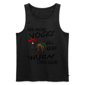 Der frühe Vogel will keinen Wurm sondern schlafen - Männer Premium Bio Tank Top - Schwarz - Vorne - Michal (187cm)