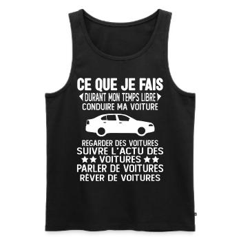 Ce Que Je Fais Pendant Mon Temps Libre Voiture - Débardeur bio Premium Homme - noir - Devant - Michal (187cm)