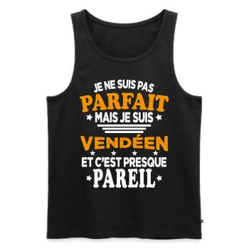 Pas Parfait Je Suis Vendéen Et C'est Pareil - Débardeur bio Premium Homme - noir - Devant - Michal (187cm)