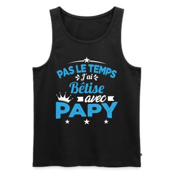 Pas le temps J'ai Bêtise Avec Papy Cadeau - Débardeur bio Premium Homme - noir - Devant - Michal (187cm)