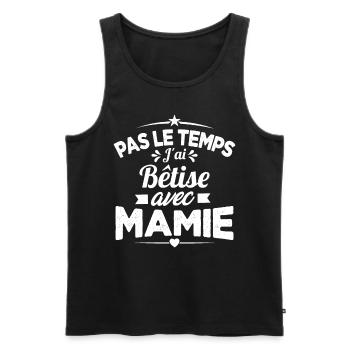 Pas le temps j'ai Bêtise avec Mamie - Débardeur bio Premium Homme - noir - Devant - Michal (187cm)