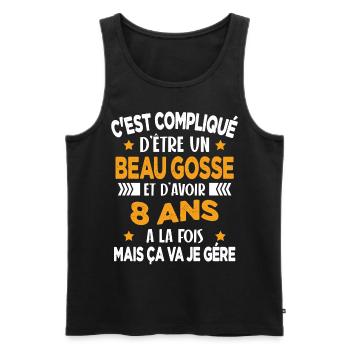 Compliqué d'être un Beau Gosse et D'avoir 8 Ans - Débardeur bio Premium Homme - noir - Devant - Michal (187cm)