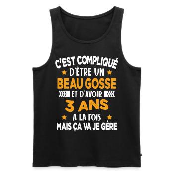 Compliqué d'être un Beau Gosse et D'avoir 3 Ans - Débardeur bio Premium Homme - noir - Devant - Michal (187cm)