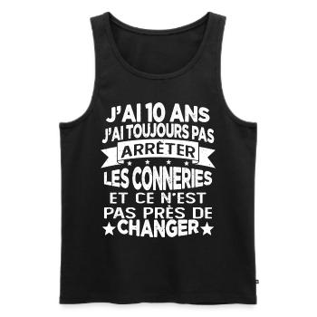 j'ai 10 ans j'ai toujour pas arrêter les conneries - Débardeur bio Premium Homme - noir - Devant - Michal (187cm)