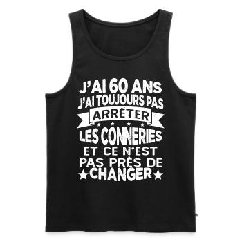 j'ai 60 ans j'ai toujour pas arrêter les conneries - Débardeur bio Premium Homme - noir - Devant - Michal (187cm)