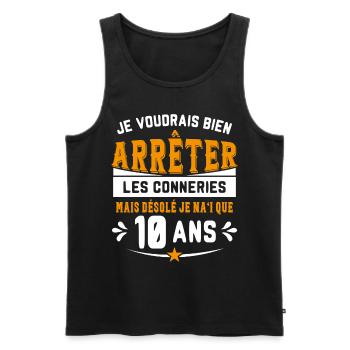 Je Voudrais Bien 10 Ans Humour Cadeau - Débardeur bio Premium Homme - noir - Devant - Michal (187cm)