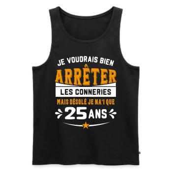 Je Voudrais Bien 25 Ans Humour Cadeau - Débardeur bio Premium Homme - noir - Devant - Michal (187cm)