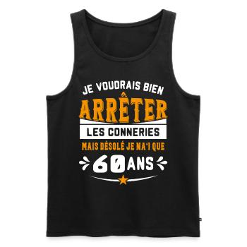 Je Voudrais Bien 60 Ans Humour Cadeau - Débardeur bio Premium Homme - noir - Devant - Michal (187cm)