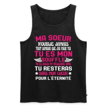 Ma Soeur Es Ma Vie Tu Es Aussi My Meilleure Amie - Débardeur bio Premium Homme - noir - Devant - Michal (187cm)