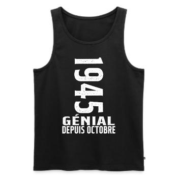 Génial(e) Depuis Octobre 1945 - Débardeur bio Premium Homme - noir - Devant - Michal (187cm)