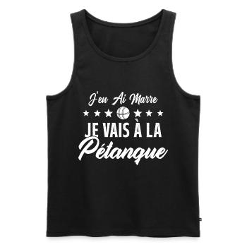 j'en ai marre je vais à la pétanque humour cadeau - Débardeur bio Premium Homme - noir - Devant - Michal (187cm)