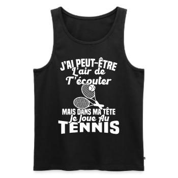 Dans matête je joue au Tennis Cadeau Humour Tennis - Débardeur bio Premium Homme - noir - Devant - Michal (187cm)