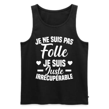 Je Ne Suis Pas Folle Cadeau Humour - Débardeur bio Premium Homme - noir - Devant - Michal (187cm)