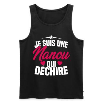 Je suis une Nanou qui Déchire Cadeau Anniversaire - Débardeur bio Premium Homme - noir - Devant - AI Model Male 178 light (178cm)