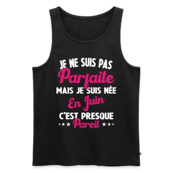 Anniversaire - Pas parfaite mais née en Juin - Débardeur bio Premium Homme - noir - Devant - Michal (187cm)