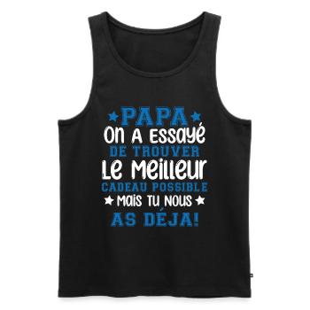 Papa on a essayé de te trouver le meilleur - Débardeur bio Premium Homme - noir - Devant - Michal (187cm)