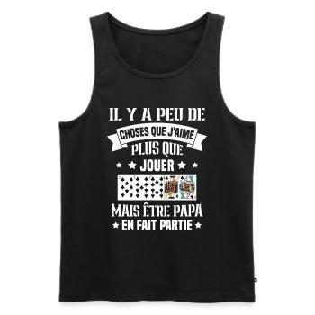 J'aime plus que jouer mais être papa idée cadeau - Débardeur bio Premium Homme - noir - Devant - Michal (187cm)