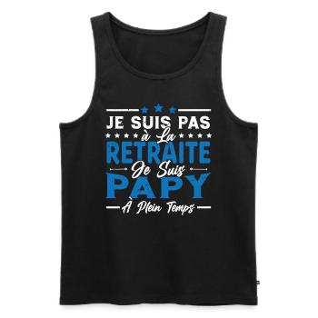 Je ne suis pas retraité je suis papy à plein temps - Débardeur bio Premium Homme - noir - Devant - Michal (187cm)