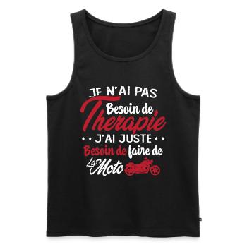 Pas besoin de thérapie besoin de faire de la Moto - Débardeur bio Premium Homme - noir - Devant - Michal (187cm)