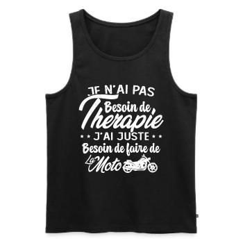 Pas besoin de thérapie besoin de faire de la Moto - Débardeur bio Premium Homme - noir - Devant - Michal (187cm)