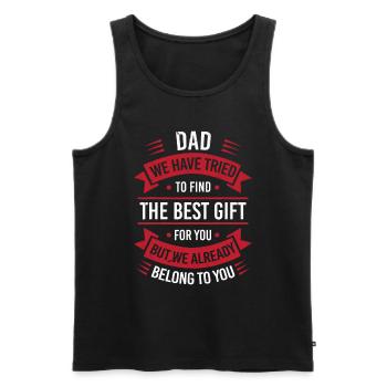 Papa J'ai Essayé De Te Trouver Le Meilleur Cadeau - Débardeur bio Premium Homme - noir - Devant - Michal (187cm)