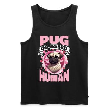 Pug Dog Breed Pet - Pug Obsessed Human - Männer Premium Bio Tank Top - Schwarz - Vorne - Michal (187cm)