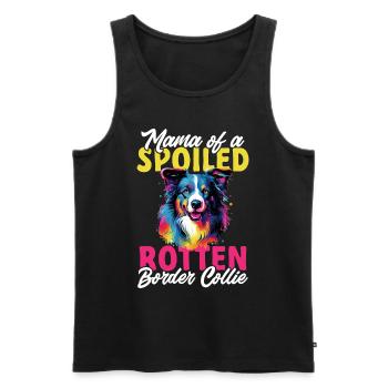 Border Collie Dog - Mama of a Spoiled Rotten - Männer Premium Bio Tank Top - Schwarz - Vorne - Michal (187cm)