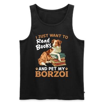 I Just want to read Books and pet my Borzoi - Men's Premium Organic Tank Top - black - Front - Michal (187cm)