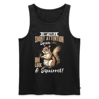 Squirrel Animal I Don't Have A Short Attention - Männer Premium Bio Tank Top - Schwarz - Vorne - Michal (187cm)