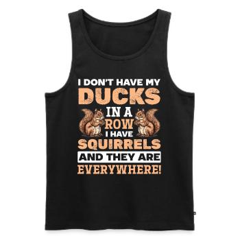 Funny Squirrel Animal Don't Have my Ducks In A Row - Männer Premium Bio Tank Top - Schwarz - Vorne - Michal (187cm)