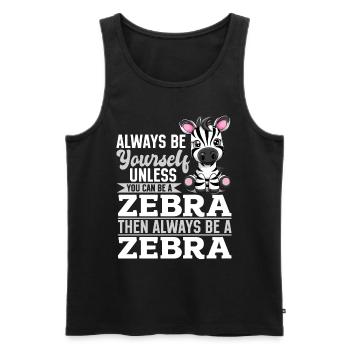 Funny Zebra Animal Always Be Yourself - Men's Premium Organic Tank Top - black - Front - AI Model Male 178 light (178cm)