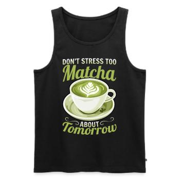 Matcha Green Tea Latte Don't Stress Too Matcha - Männer Premium Bio Tank Top - Schwarz - Vorne - AI Model Male 178 light (178cm)