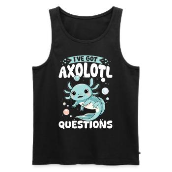 Cute Axolotl I've Got Axolotl Questions - Men's Premium Organic Tank Top - black - Front - Michal (187cm)