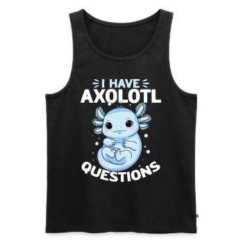 Cute Axolotl I Have Axolotl Questions - Men's Premium Organic Tank Top - black - Front - Michal (187cm)