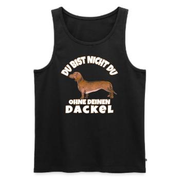 DU BIST NICHT DU OHNE DEINEN DACKEL - Männer Premium Bio Tank Top - Schwarz - Vorne - Michal (187cm)