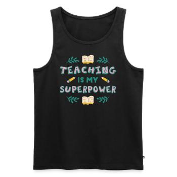Teaching is my superpower Teaching is my superpowe - Männer Premium Bio Tank Top - Schwarz - Vorne - AI Model Male 178 light (178cm)