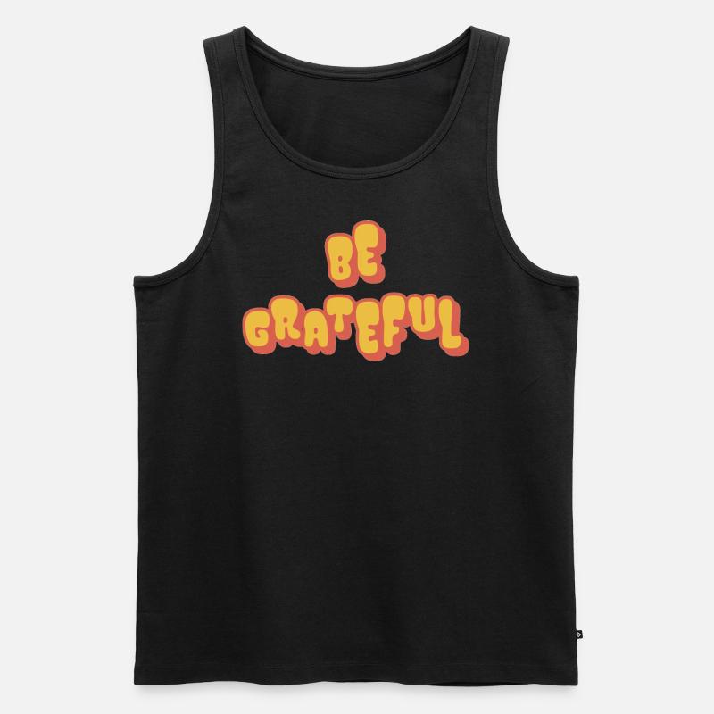 Be Grateful - Männer Premium Bio Tank Top - Schwarz