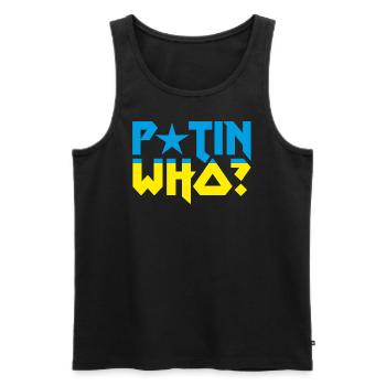 P*tin who? - Men's Premium Organic Tank Top - black - Front - Michal (187cm)
