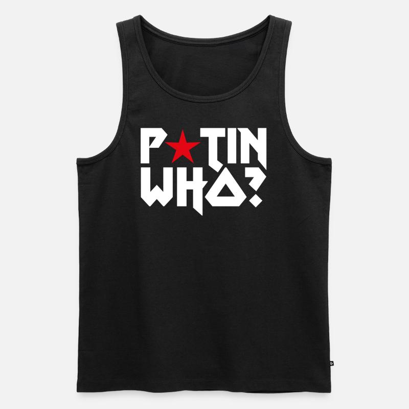 P*tin who? - Männer Premium Bio Tank Top - Schwarz
